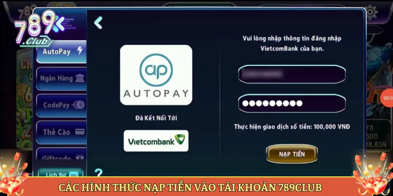 Các Hình Thức Nạp Tiền Vào Tài Khoản 789Club