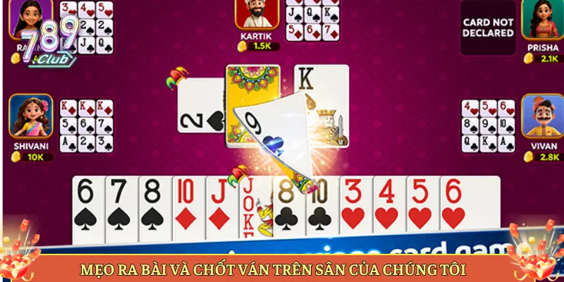 Mẹo Ra Bài Và Chốt Ván Trên Sân Của Chúng Tôi