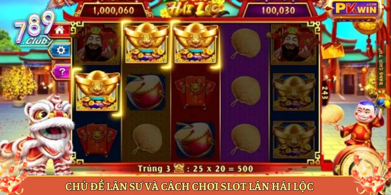 Chủ Đề Lân Sư Và Cách Chơi Slot Lân Hái Lộc