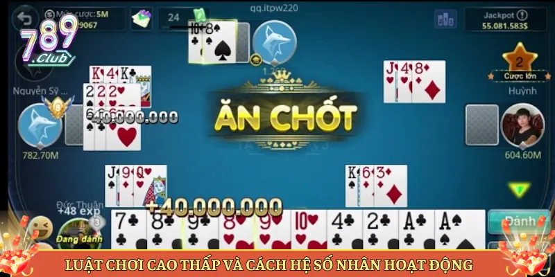 Luật Chơi Cao Thấp Và Cách Hệ Số Nhân Hoạt Động